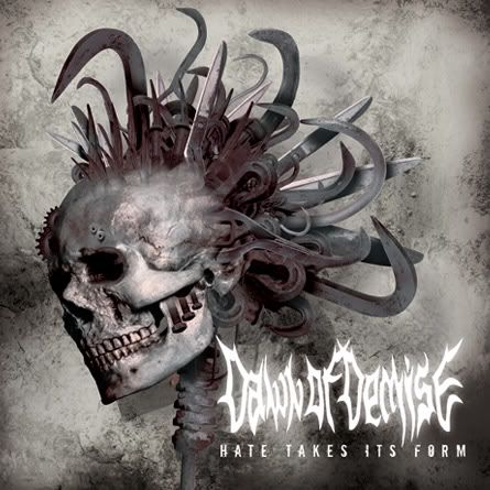 Dawn Of Demise - 2007 - Hate Takes Its Form